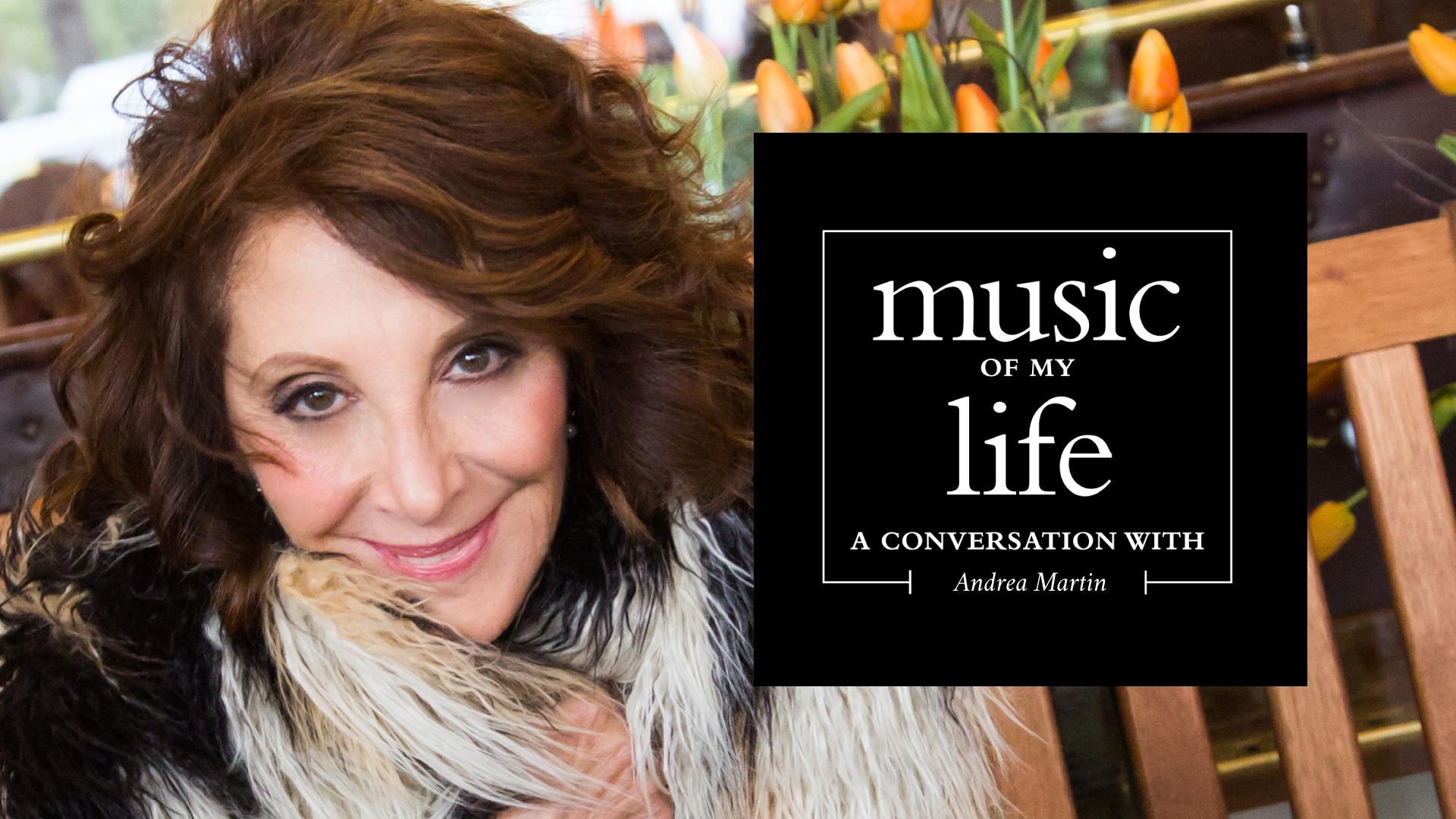Music of My Life: Andrea Martin